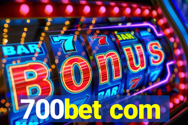 700bet com